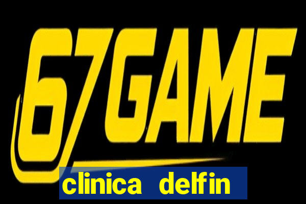 clinica delfin itaigara salvador